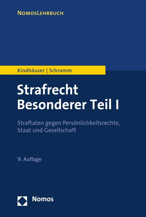 Strafrecht Besonderer Teil I - Urs Kindh&auml;user, Edward Schramm