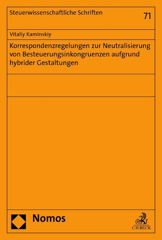 Korrespondenzregelungen zur Neutralisierung von Besteuerungsinkongruenzen aufgrund hybrider Gestaltungen