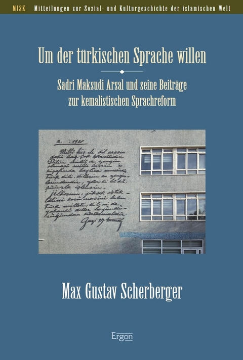 Um der t&uuml;rkischen Sprache willen - Max Gustav Scherberger