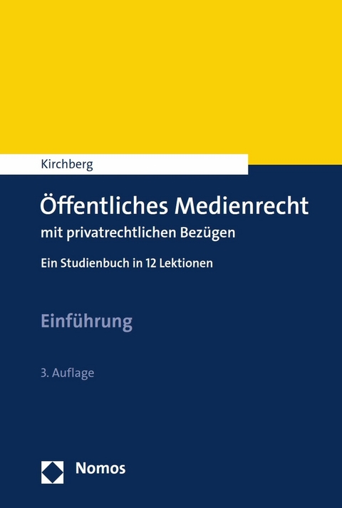 &Ouml;ffentliches Medienrecht mit privatrechtlichen Bez&uuml;gen - Christian Kirchberg