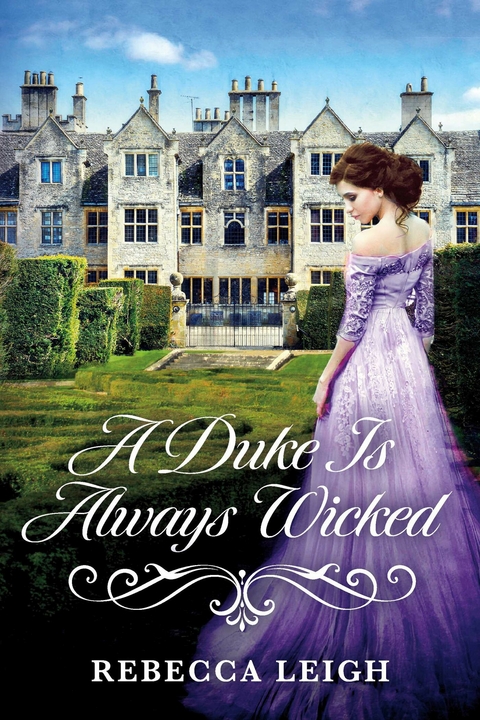 Duke Is Always Wicked -  Rebecca Leigh