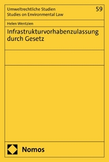 Infrastrukturvorhabenzulassung durch Gesetz - Helen Wentzien