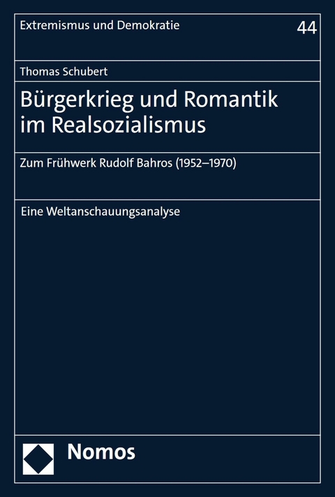B&uuml;rgerkrieg und Romantik im Realsozialismus - Thomas Schubert