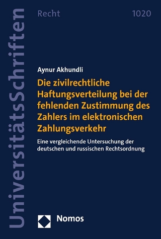 Die zivilrechtliche Haftungsverteilung bei der fehlenden Zustimmung des Zahlers im elektronischen Zahlungsverkehr