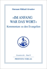 &raquo;Im Anfang war das Wort&laquo; - Omraam Mikhael Aivanhov