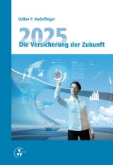 2025 - Die Versicherung der Zukunft - Volker P. Andelfinger
