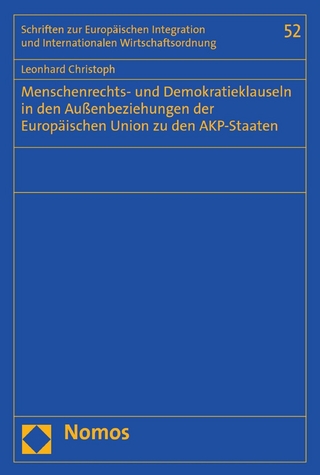 Menschenrechts- und Demokratieklauseln in den Außenbeziehungen der Europäischen Union zu den AKP-Staaten
