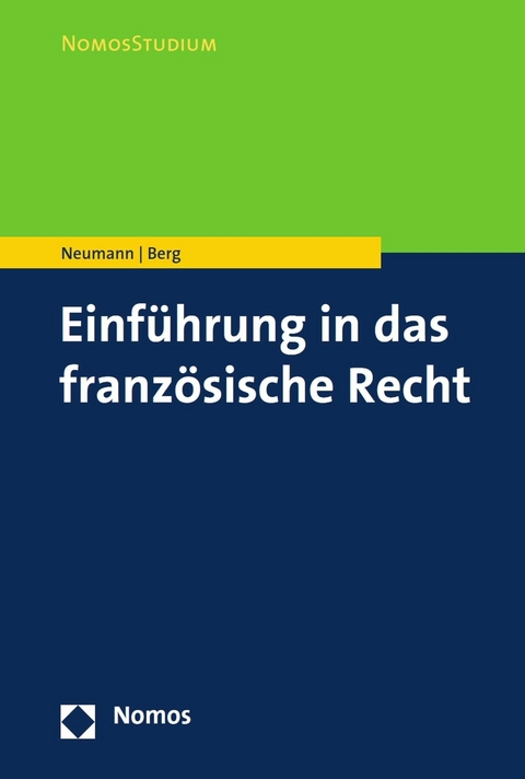 Einführung in das französische Recht - Sybille Neumann, Oliver Berg
