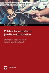 15 Jahre Panelstudie zur (Medien-)Sozialisation - Ingrid Paus-Hasebrink, Philip Sinner