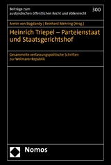 Heinrich Triepel &ndash; Parteienstaat und Staatsgerichtshof - Armin von Bogdandy, Reinhard Mehring