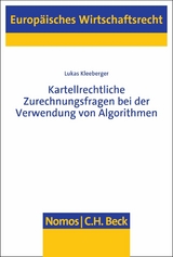 Kartellrechtliche Zurechnungsfragen bei der Verwendung von Algorithmen - Lukas Kleeberger