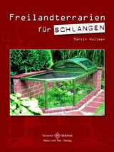 Freilandterrarien f&uuml;r Schlangen - Martin Hallmen