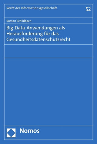 Big-Data-Anwendungen als Herausforderung für das Gesundheitsdatenschutzrecht