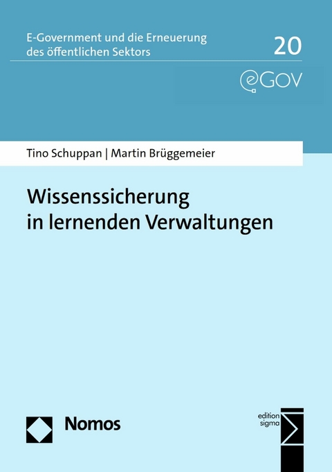Wissenssicherung in lernenden Verwaltungen - Tino Schuppan, Martin Br&uuml;ggemeier