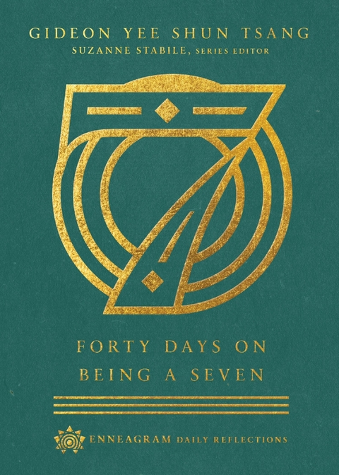 Forty Days on Being a Seven -  Gideon Yee Shun Tsang