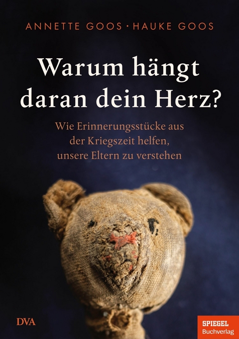 Warum h&auml;ngt daran dein Herz? - Hauke Goos, Annette Goos
