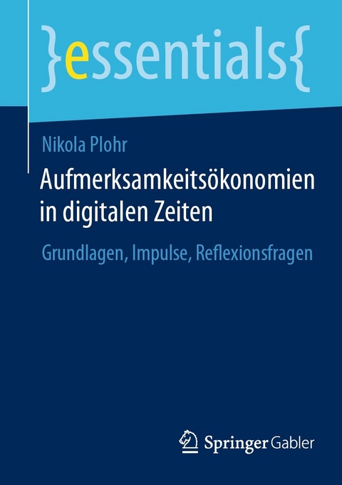 Aufmerksamkeits&ouml;konomien in digitalen Zeiten - Nikola Plohr