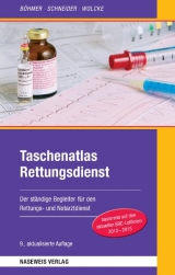 Taschenatlas Rettungsdienst - Böhmer, Roman; Wolcke, Benno; Schneider, Thomas; Helmrichs, Jutta; Singer, Stefan; Bengel, Jürgen; Böhmer, Roman; Wolcke, Benno; Schneider, Thomas
