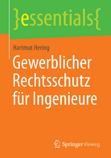 Gewerblicher Rechtsschutz f&uuml;r Ingenieure - Hartmut Hering