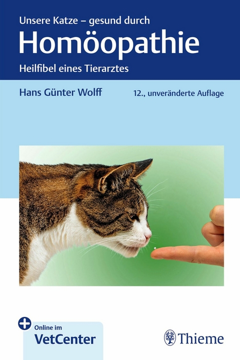 Unsere Katze - gesund durch Hom&ouml;opathie - Hans G&uuml;nter Wolff
