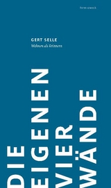 Die eigenen vier W&auml;nde - Gert Selle