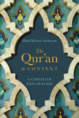 The Qur'an in Context -  Mark Robert Anderson