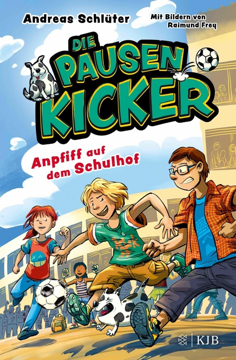 Die Pausenkicker &ndash; Anpfiff auf dem Schulhof - Andreas Schl&uuml;ter
