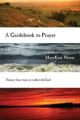 Guidebook to Prayer -  MaryKate Morse