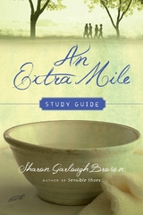 Extra Mile Study Guide -  Sharon Garlough Brown