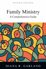Family Ministry - Diana R. Garland