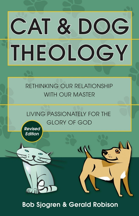 Cat & Dog Theology - Bob Sjogren, Gerald Robison