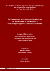 Randexostosen im proximalen Bereich des Os metatarsale III des Pferdes &ndash; eine r&ouml;ntgenologische und klinische Studie - Amina Schubert