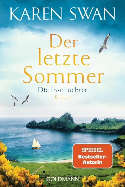 Die Inselt&ouml;chter - Der letzte Sommer - Karen Swan