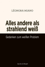 Alles andere als strahlend wei&szlig; - L&eacute;onora Miano