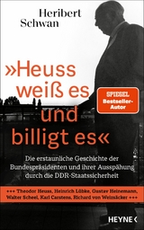 &raquo;Heuss wei&szlig; es und billigt es&laquo; - Heribert Schwan