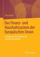 Das Finanz- und Haushaltssystem der Europ&auml;ischen Union - Peter Becker