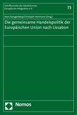 Die gemeinsame Handelspolitik der Europ&auml;ischen Union nach Lissabon - 