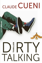 Dirty Talking - Claude Cueni
