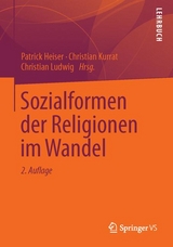 Sozialformen der Religionen im Wandel - 