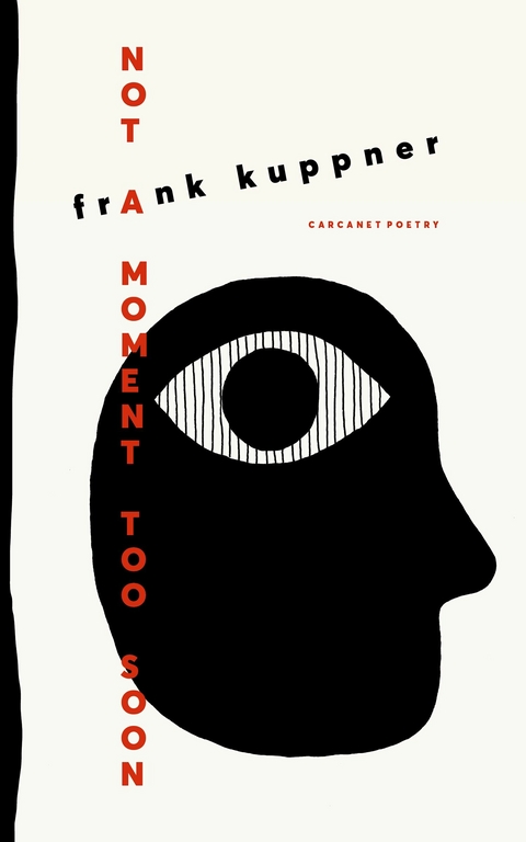 Not a Moment Too Soon -  Frank Kuppner