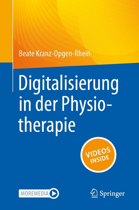 Digitalisierung in der Physiotherapie -  Beate Kranz-Opgen-Rhein
