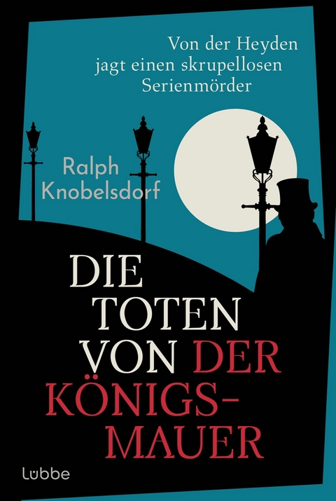 Die Toten von der K&ouml;nigsmauer - Ralph Knobelsdorf