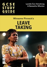 Leave Taking: The GCSE Study Guide - Lynette Carr Armstrong, Samantha Wharton