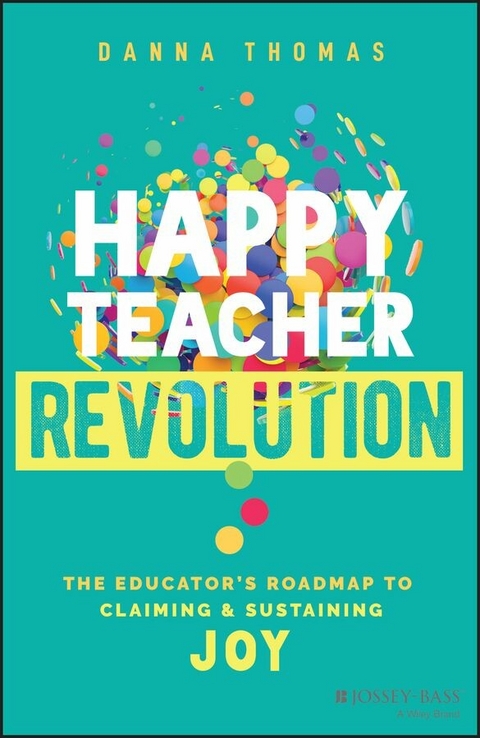 Happy Teacher Revolution - Danna Thomas
