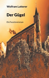 Der G&uuml;gel - Wolfram Lutterer