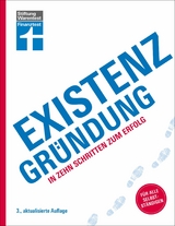 Existenzgr&uuml;ndung - F&ouml;rderung, Finanzplanung, Marketing, Recht & Steuern, Unternehmensgr&uuml;ndung f&uuml;r Einsteiger -  Thomas Hammer