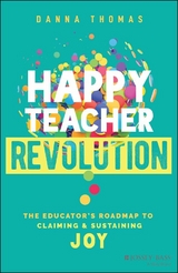 Happy Teacher Revolution - Danna Thomas