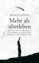 Mehr als &uuml;berleben - Gianluca Festa