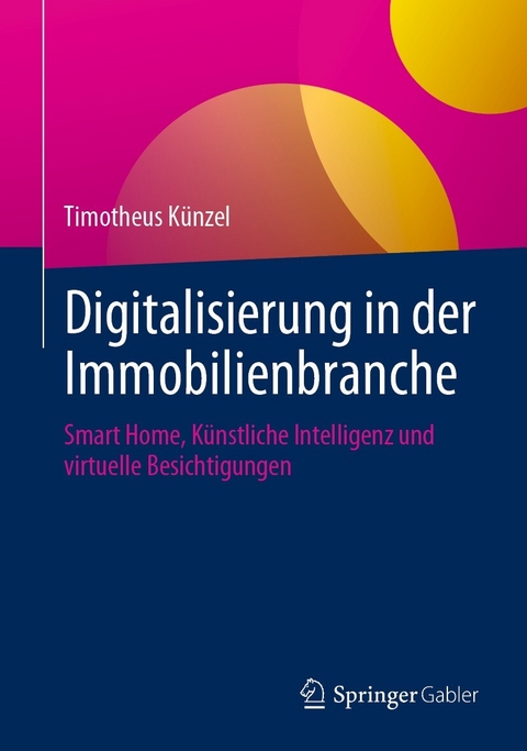 Digitalisierung in der Immobilienbranche -  Timotheus K&uuml;nzel