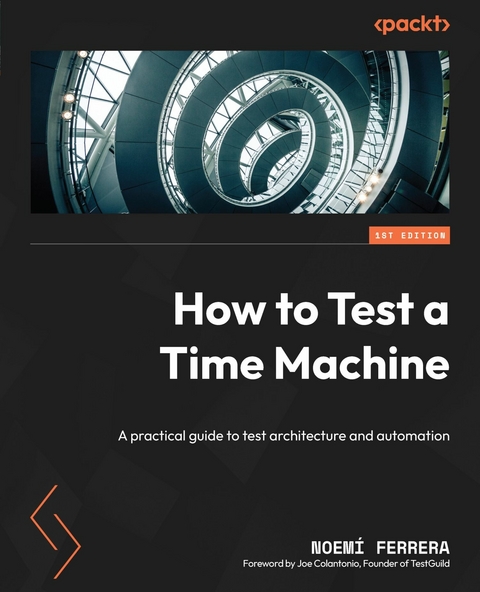 How to Test a Time Machine -  Ferrera Noemi Ferrera